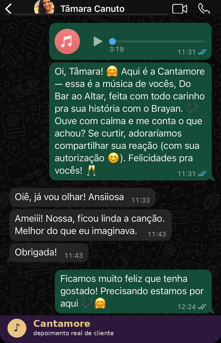 Depoimento real no WhatsApp de cliente Cantamore — Tamara sobre a musica do casamento